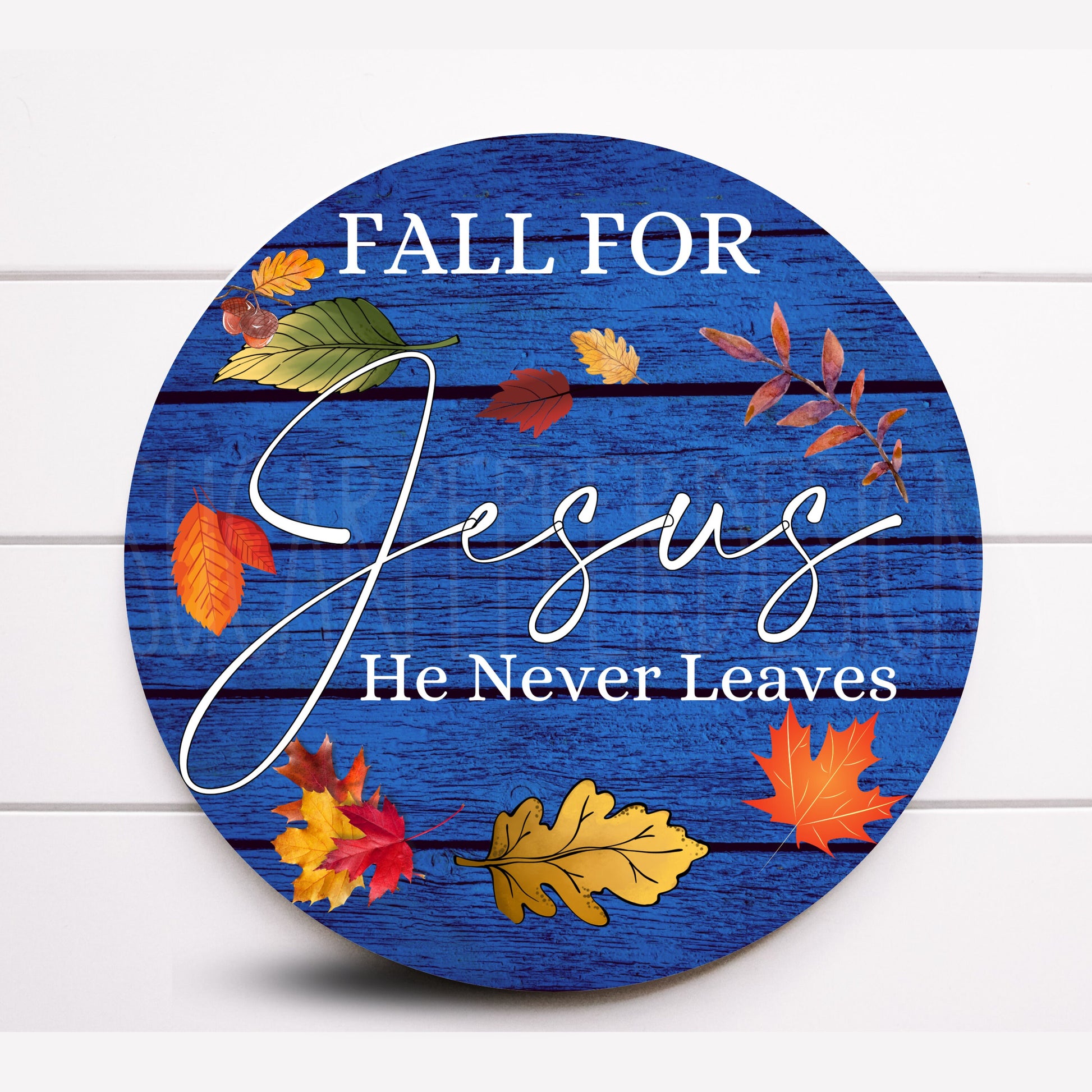 Wreath Sign, Fall for Jesus He Never Leaves Wreath Sign, Fall Wreath Sign, Sugar Pepper Designs, Sign For Wreath, Door Decor