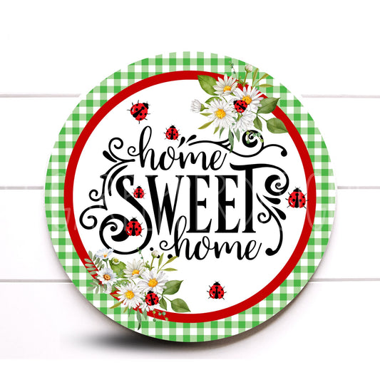 Farmhouse Ladybug and Daisy Home Sweet Home Wreath Sign, Daisy and Ladybug Decoration, Sugar Pepper Design, Sign For Wreaths