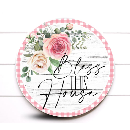 Wreath Sign, Pink Roses Bless This House Wreath Sign, Everyday Wreath Sign, Dusty Rose Wreath Sign, Bless Our Home, Sugar Pepper Designs