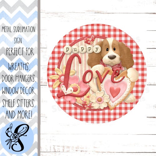 Wreath Sign, Valentine’s Wreath Sign, Puppy Love Wreath Sign, Sugar Pepper Designs, Sign For Wreath, Wreath Attachments