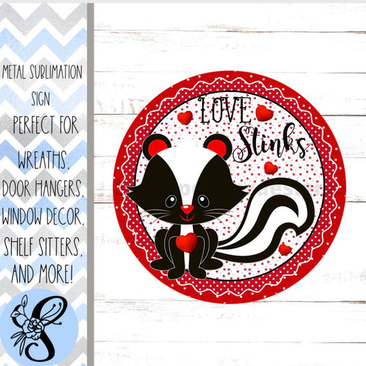 Wreath Sign, Round Wreath Sign, Valentine’s Day Wreath Sign, Skunk Wreath Sign, Sugar Pepper Designs, Sign For Wreath, Wreath Attachments