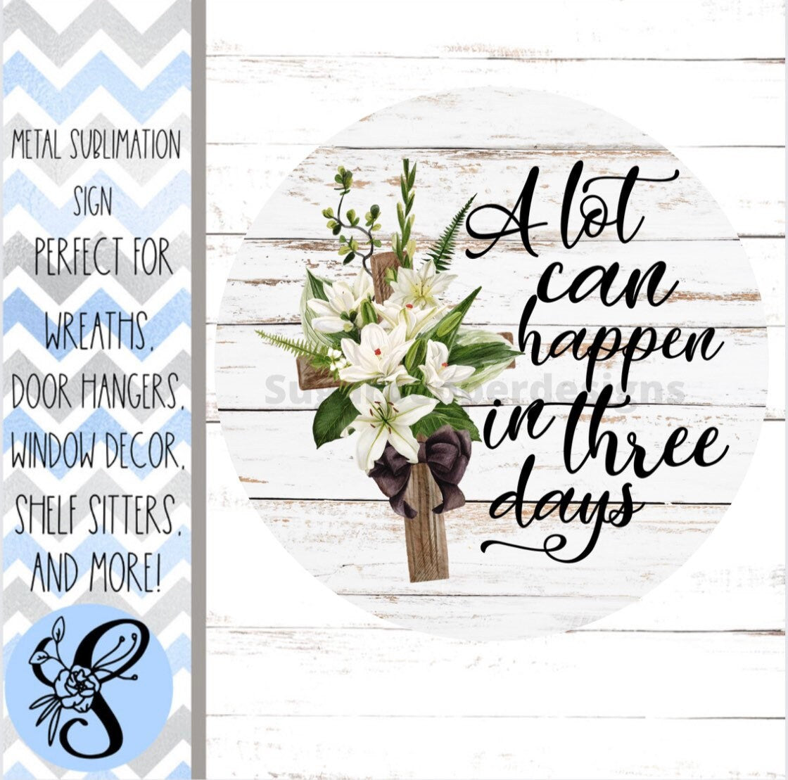 Easter Wreath Sign, A Lot Can Happen In Three Days Wreath Sign, Christian Wreath Sign, Sugar Pepper Designs, Sign For Wreath, Door Decor