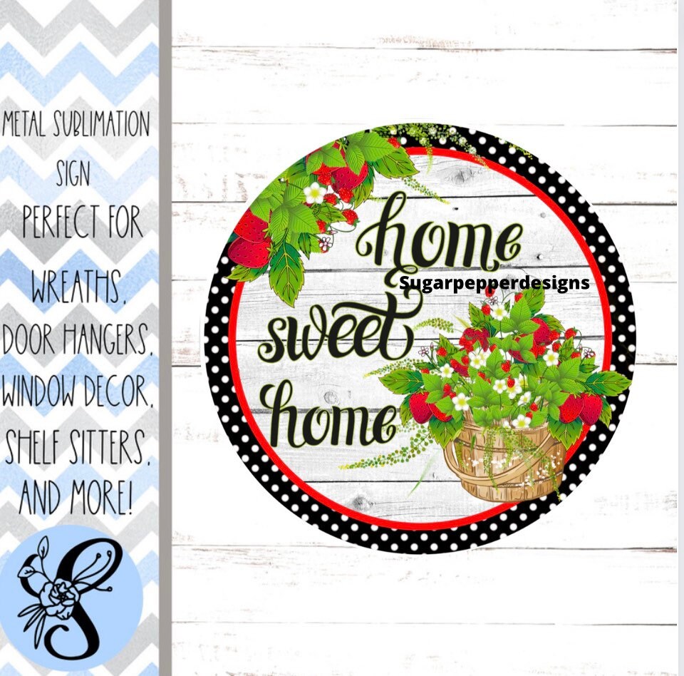 Wreath Sign, Wreath Sign, Home Sweet Home Wreath Sign, Strawberry Wreath Sign, Sugar Pepper Designs, Sign For Wreath, Door Decor