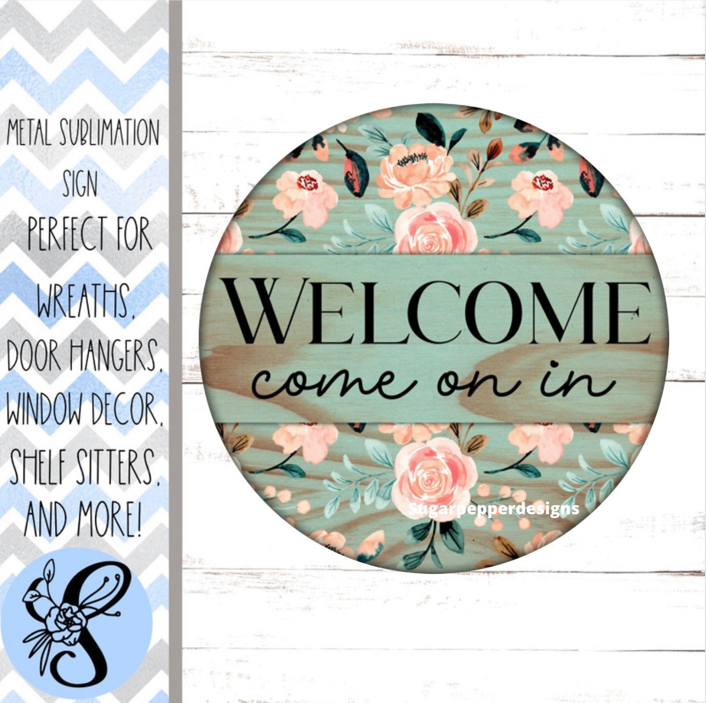 Wreath Sign, Wreath Sign, Welcome Come On In Wreath Sign, Round Wreath Sign, Sugar Pepper Designs, Sign For Wreath, Door Decor