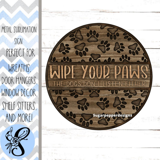 Wreath Sign, Wipe Your Paws Wreath Sign, Round Wreath Sign, Dog Wreath Sign, Sugar Pepper Designs, Sign For Wreath, Door Decor