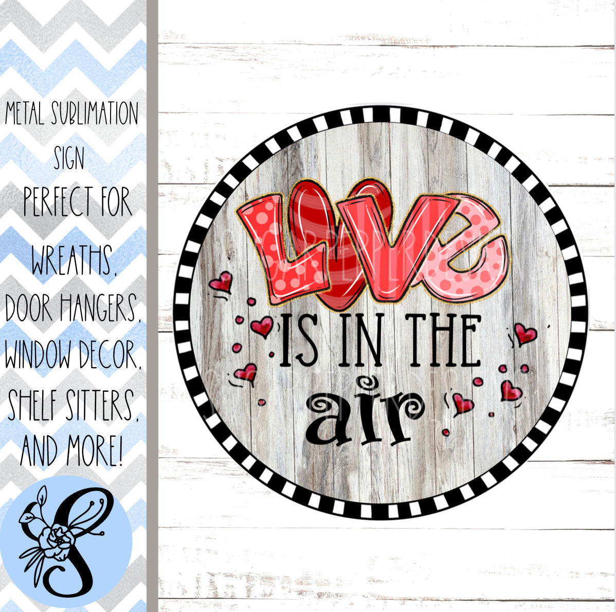 Wreath Sign, Round Wreath Sign, Valentine’s Day Wreath Sign, Hearts Wreath Sign, Sugar Pepper Designs, Sign For Wreath