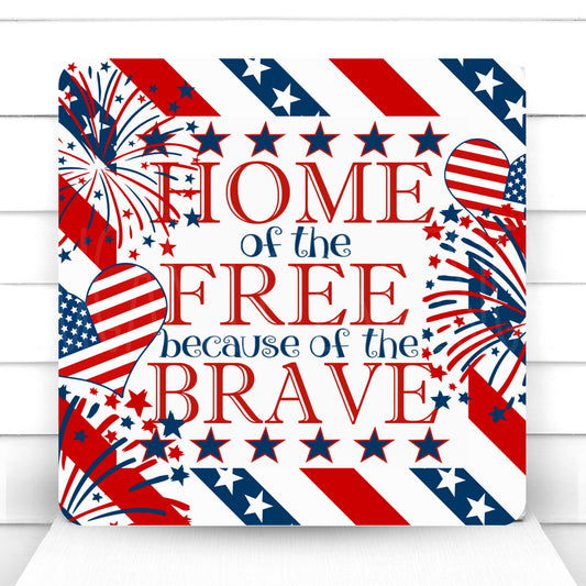 Home of the Free Because of the Brave Patriotic Wreath Sign, Summer Wreath Sign, Sugar Pepper Designs, Door Decor, Sign For Wreath