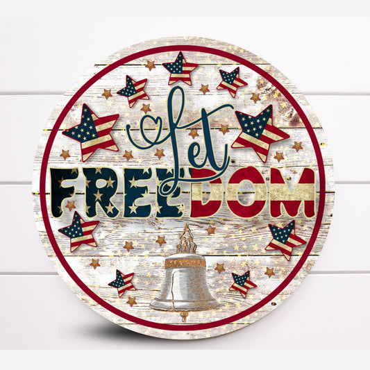 Let Freedom Ring Round Wreath Sign, Sign For Wreath, Patriotic Wreath Sign, Sugar Pepper Designs, Wreath Enhancement, Door Decor