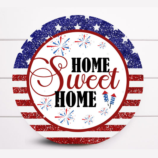 Wreath Sign, Home Sweet Home Round Patriotic Wreath Sign, 4th of July Wreath Sign, Sugar Pepper Designs, Sign For Wreath, Door Decor