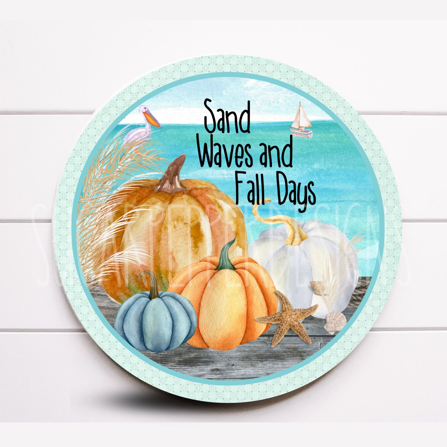 Wreath Sign, Sand Waves and Fall Days Round Metal Wreath Sign, Coastal Fall Sign, Sugar Pepper Designs, Sign For Wreath, Door Decor