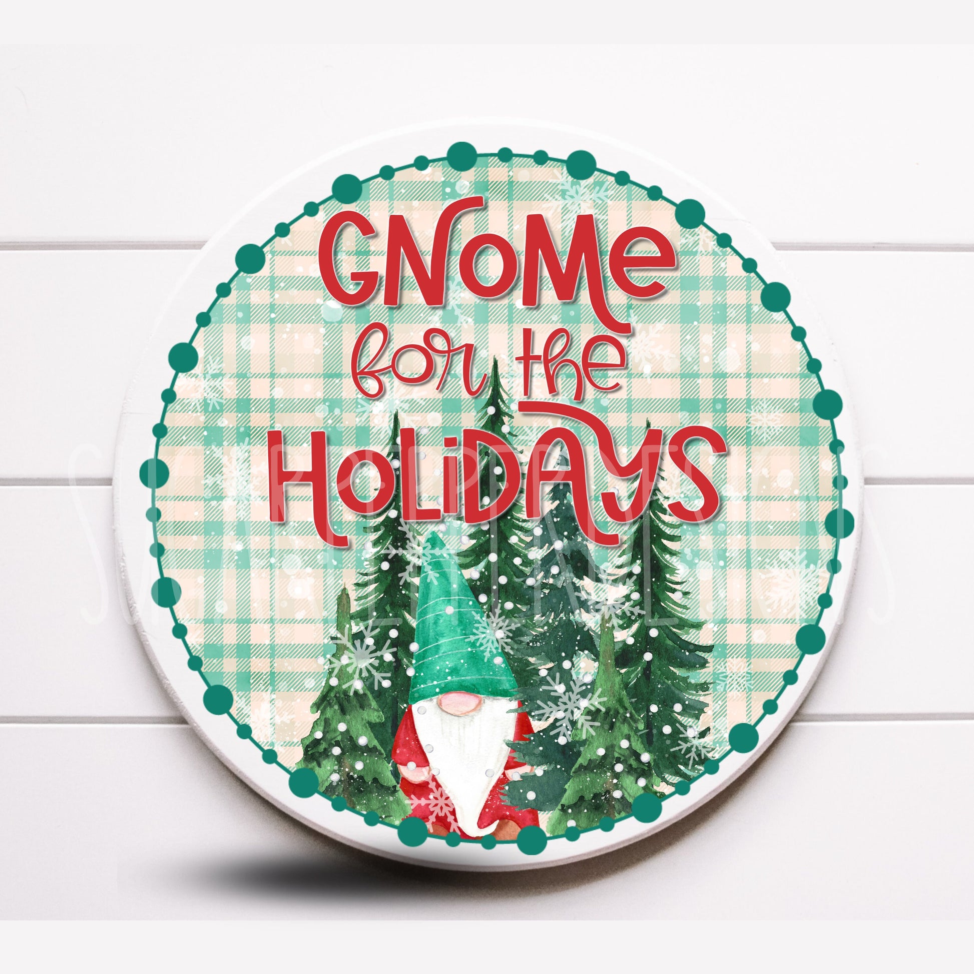 Wreath Sign, Gnome For The Holidays Wreath Sign, Christmas Wreath Sign, Sugar Pepper Designs, Sign For Wreath