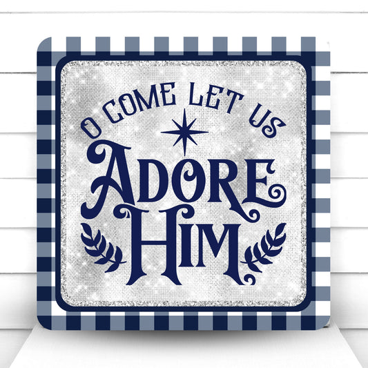 Wreath Sign, O Come Let us Adore Him Wreath Sign, Christmas Wreath Sign, Sign For Wreath, Sugar Pepper Designs