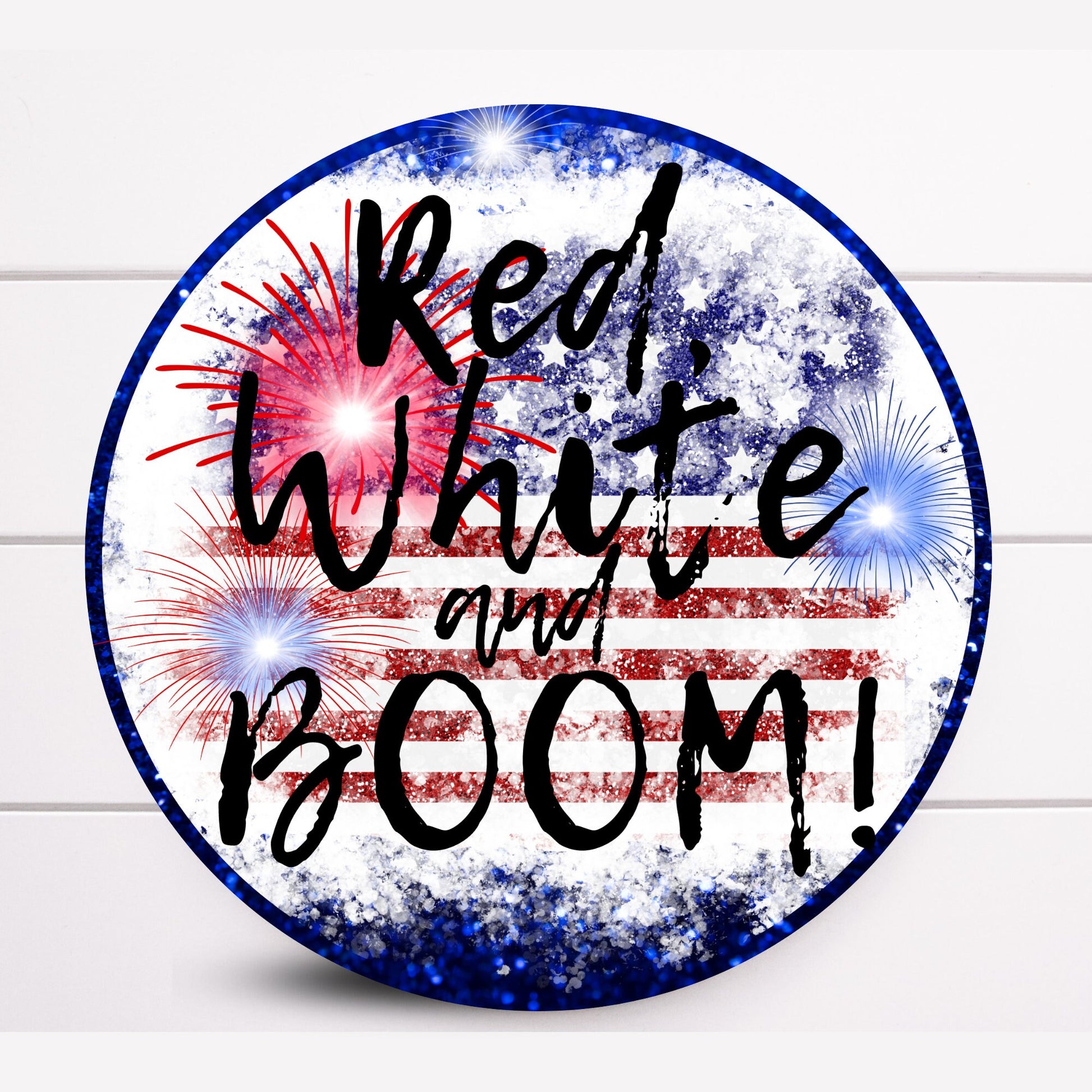 Wreath Sign, Red White and Boom Round Patriotic Wreath Sign, 4th of July Wreath Sign, Sugar Pepper Designs, Sign For Wreath, Door Decor