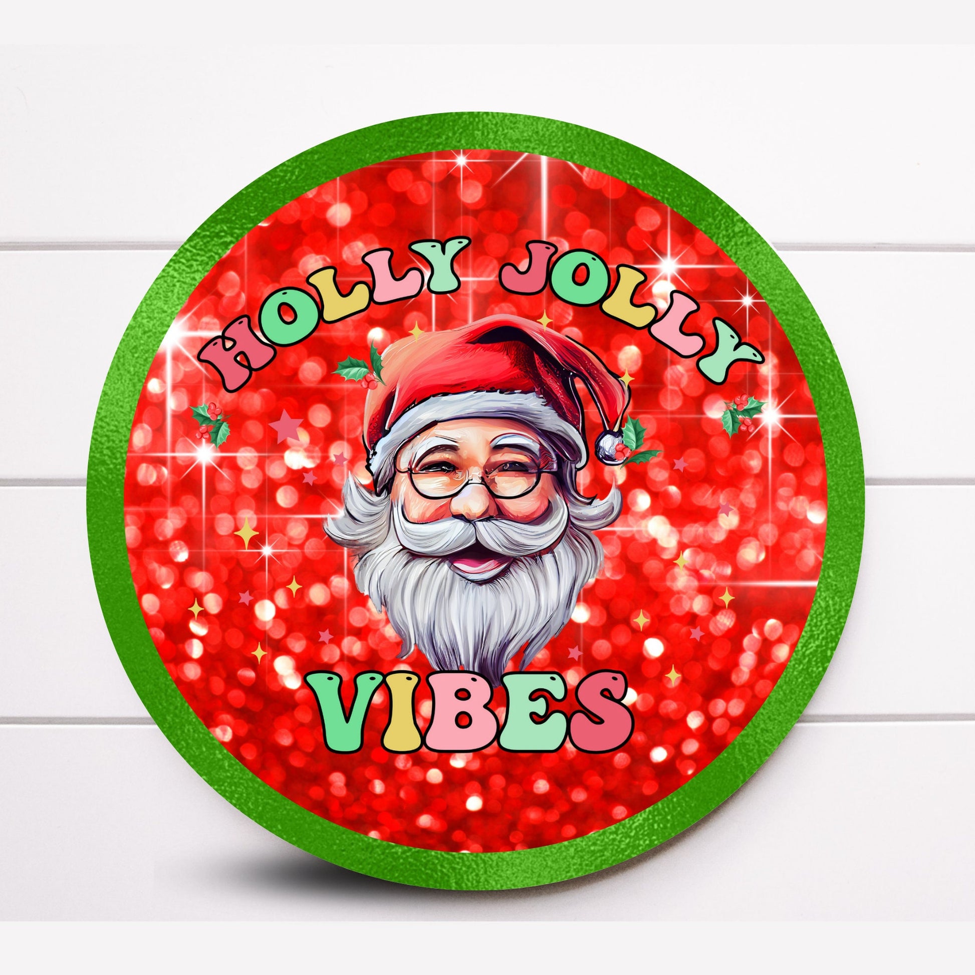 Wreath Sign, Holly Jolly Vibes Round Metal Christmas Wreath Sign, Sugar Pepper Designs, Sign for Wreath, Choose Your Size