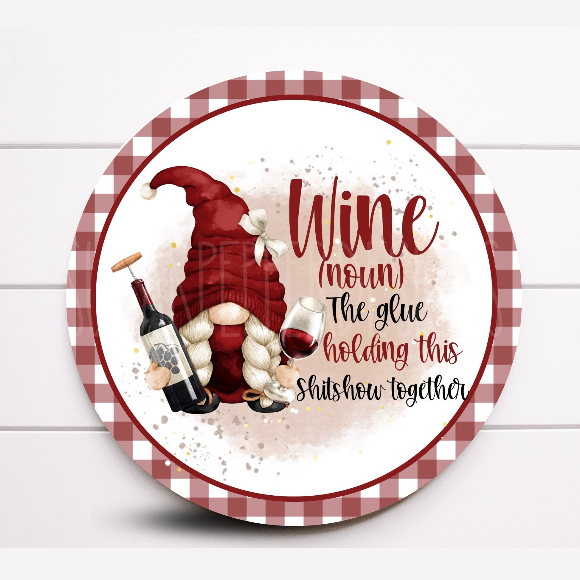 Wine Gnome Wreath Sign, Funny Wine Decoration, Gnome Decor, Sugar Pepper Design, Sign For Wreath