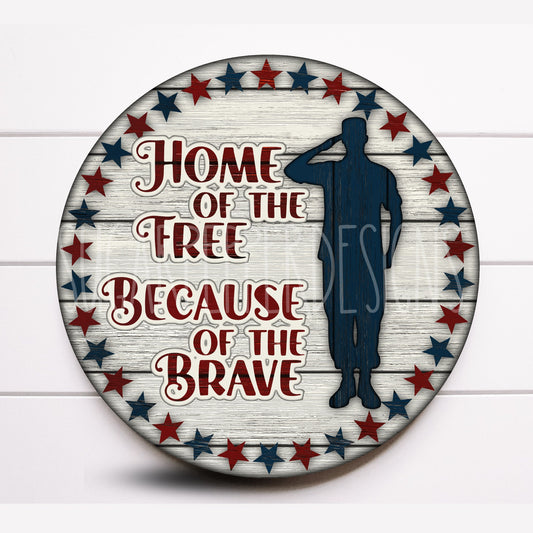 Home of the Free Thanks to the Brave Round Wreath Sign, 4th of July Wreath Sign, Sugar Pepper Designs, Sign For Wreath, Door Decor