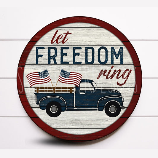 Patriotic Let Freedom Ring 4th of July Round Wreath Sign, 4th of July Wreath Sign, Sugar Pepper Designs, Sign For Wreath, Door Decor